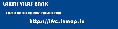 LAXMI VILAS BANK  TAMIL NADU KARUR RAJENDRAM   ifsc code